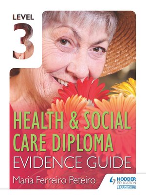 cover image of Level 3 Health & Social Care Diploma Evidence Guide